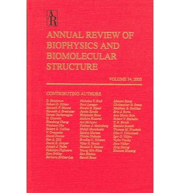 Annual Review of Biophysics and Biomolecular Structure 2005