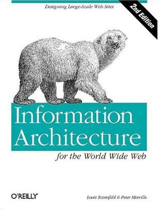 Information Architecture for the World Wide Web (2nd Edition)