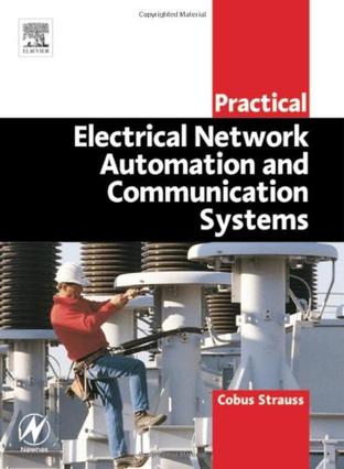 Practical Electrical Network Automation and Communication Systems