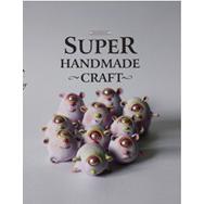 Super Handmade Craft