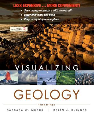 Visualizing Geology, Third Edition Binder Ready Version