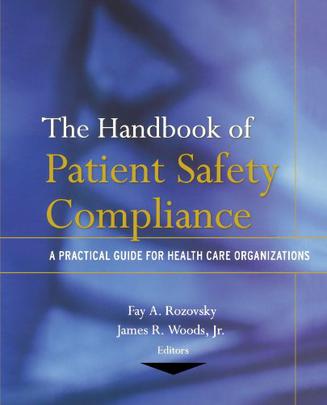 The Handbook of Patient Safety Compliance