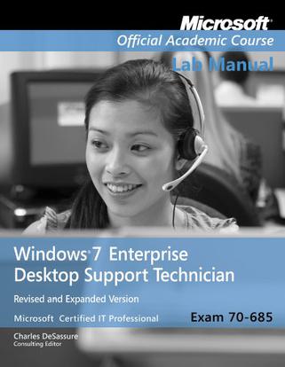 Windows 7 Enterprise Desktop Support Technician, Exam 70-685