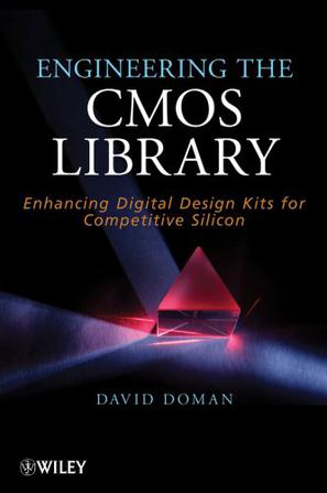 Engineering the CMOS Library