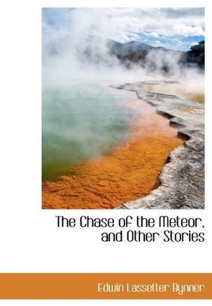 The Chase of the Meteor, and Other Stories