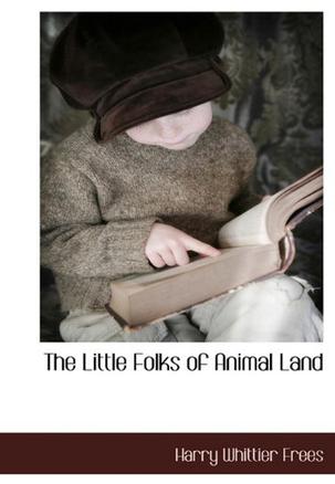 The Little Folks of Animal Land