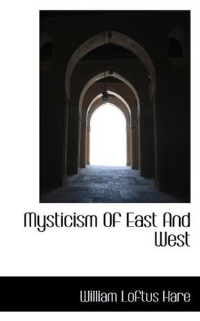 Mysticism Of East And West