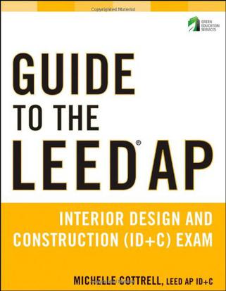 Guide to the LEED AP Interior Design and Construction