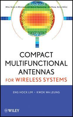 Compact Multi-Function Antennas for Wireless Systems
