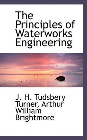 The Principles of Waterworks Engineering