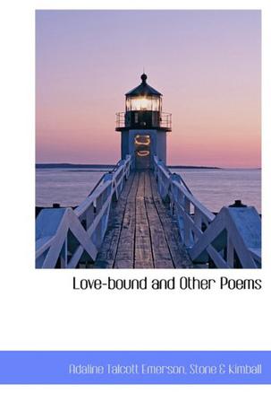 Love-bound and Other Poems