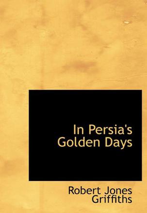 In Persia's Golden Days