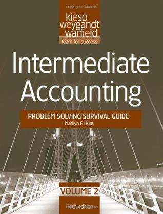 Intermediate Accounting, , Problem Solving Survival Guide