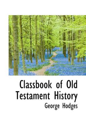 Classbook of Old Testament History