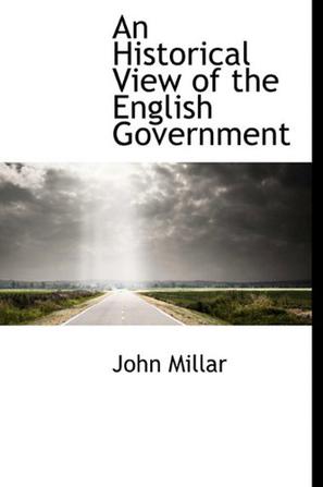 An Historical View of the English Government