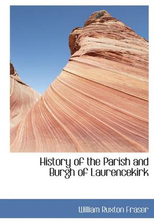 History of the Parish and Burgh of Laurencekirk