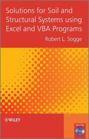 Solutions for Soil and Structural Systems Using Excel and VBA Programs