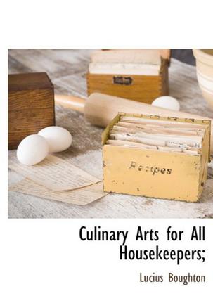 Culinary Arts for All Housekeepers;