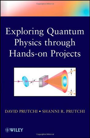 Exploring Quantum Physics Through Hands-on Projects