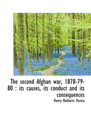 The Second Afghan War, 1878-79-80