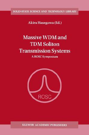 Massive Wdm and Tdm Soliton Transmission Systems