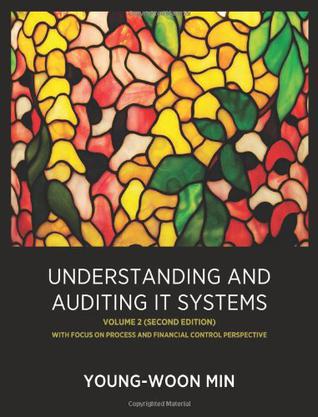 Understanding and Auditing It Systems, Volume 2