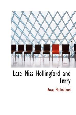 Late Miss Hollingford and Terry