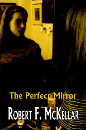 The Perfect Mirror