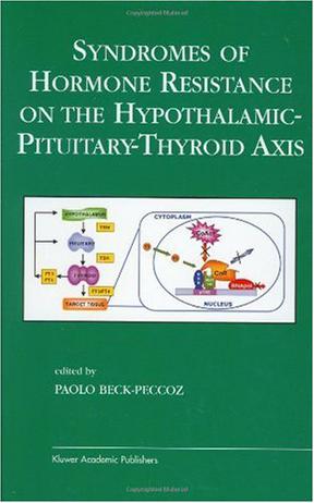 Syndromes of Hormone Resistance on the Hypothalamic-Pituitary-Thyroid Axis