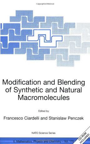 Modification and Blending of Synthetic and Natural Macromolecules