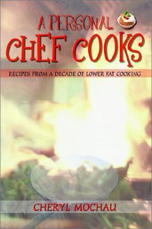 A Personal Chef Cooks