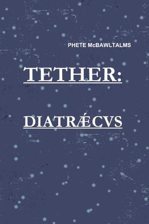 Tether-Diatraecus