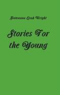 Stories For the Young