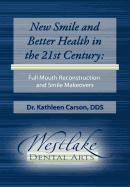 New Smile and Better Health in the 21st Century