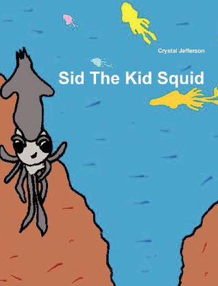 Sid The Kid Squid
