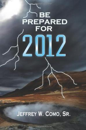 Be Prepared for 2012