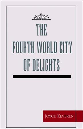 The Fourth World City of Delights