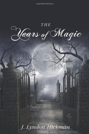 The Years of Magic