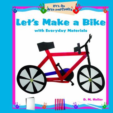 Let's Make a Bike with Everyday Materials