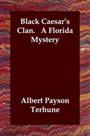 Black Caesar's Clan. A Florida Mystery