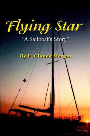 Flying Star a Sailboat's Story