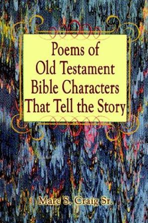 Poems of Old Testament Bible Characters That Tell the Story