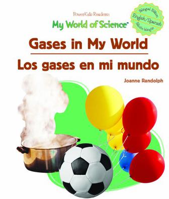 Gases in My World / Los Gases En Mi Mundo