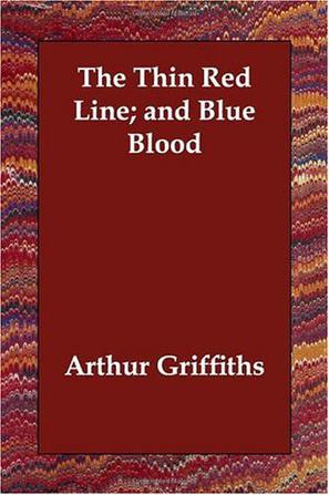 The Thin Red Line; and Blue Blood