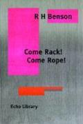 Come Rack. Come Rope.