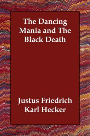 The Dancing Mania and The Black Death