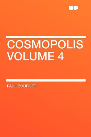 Cosmopolis Volume 4