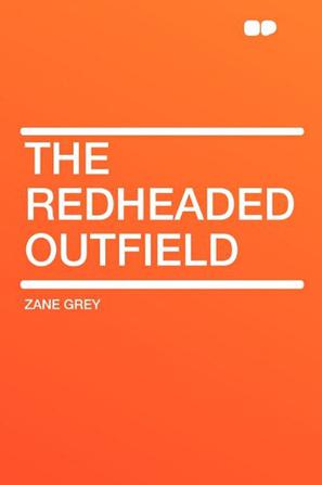 The Redheaded Outfield
