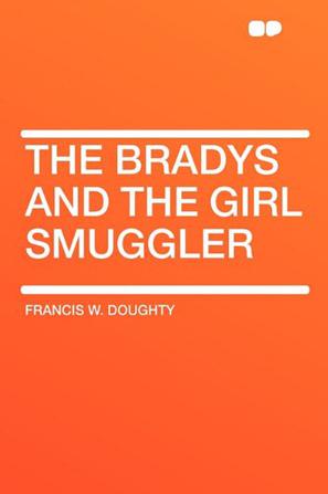 The Bradys and the Girl Smuggler