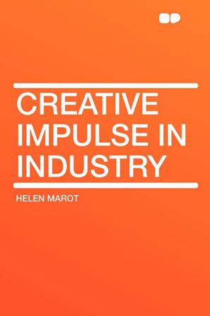 Creative Impulse in Industry